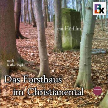 [German] - Das Forsthaus im Christianental