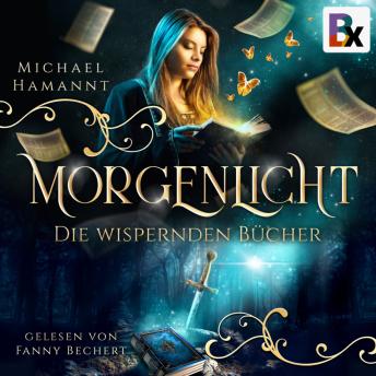 [German] - Die Wispernden Bücher - Morgenlicht