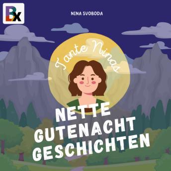 [German] - Tante Ninas Nette Gutenachtgeschichten