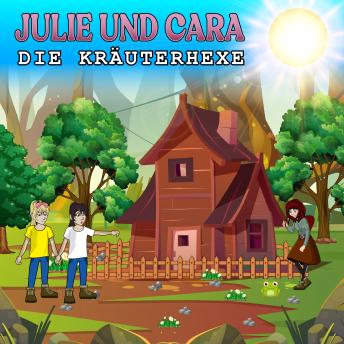 [German] - Julie und Cara: Die Kräuterhexe