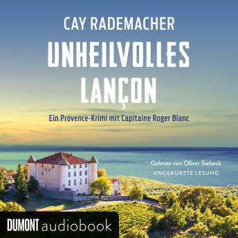 [German] - Unheilvolles Lançon: Ein Provence-Krimi mit Capitaine Roger Blanc