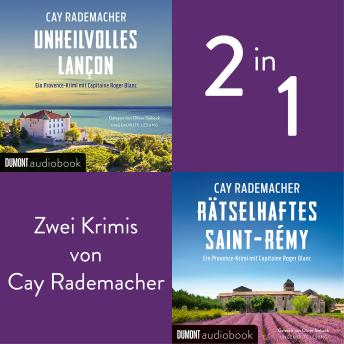[German] - Unheilvolles Lançon / Rätselhaftes Saint-Rémy: Zwei Provence-Krimis mit Capitaine Roger Blanc