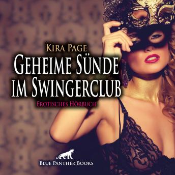 [German] - Geheime Sünde im Swingerclub / Erotik Audio Story / Erotisches Hörbuch: Im Schutz einer Maske tun, was Sie schon immer tun wollten ...
