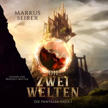 [German] - Die Pantalea - Saga 1: Die zwei Welten
