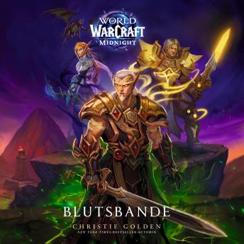 [German] - World of Warcraft Midnight: Blutsbande - Roman zum Game