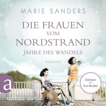 [German] - Die Frauen vom Nordstrand - Jahre des Wandels - Die Seebad-Saga, Band 3 (Ungekürzt)