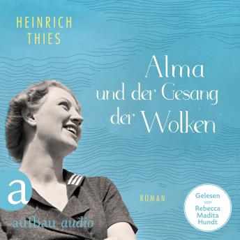 [German] - Alma und der Gesang der Wolken (Ungekürzt)