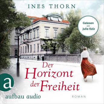 [German] - Der Horizont der Freiheit (Ungekürzt)