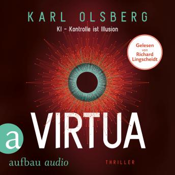 [German] - Virtua - KI - Kontrolle ist Illusion (Ungekürzt)