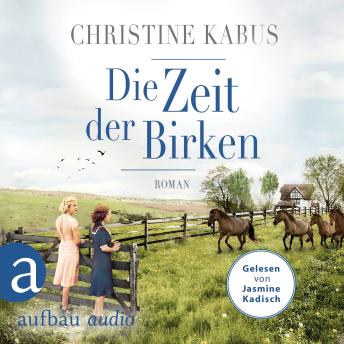 [German] - Die Zeit der Birken - Die große Estland-Saga, Band 1 (Ungekürzt)