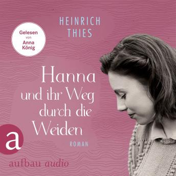 [German] - Hanna und ihr Weg durch die Weiden (Ungekürzt)