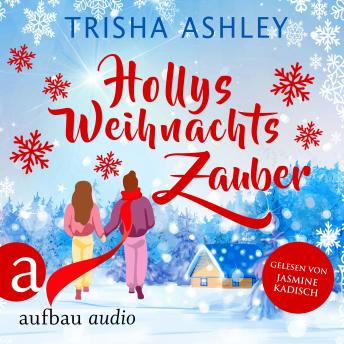 [German] - Hollys Weihnachtszauber - Liebe, Glück und Schokolade, Band 2 (Ungekürzt)