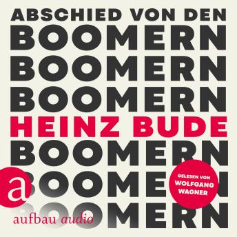 [German] - Abschied von den Boomern (Ungekürzt)