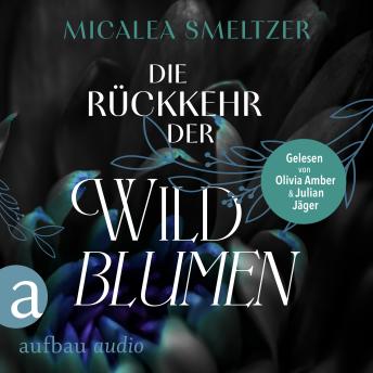 [German] - Die Rückkehr der Wildblumen - Wildflower Duet, Band 2 (Ungekürzt)