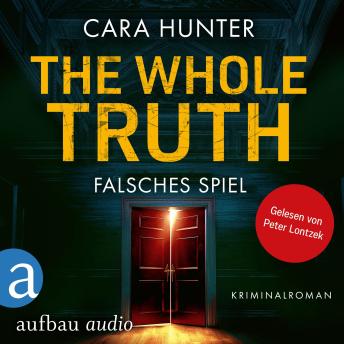 [German] - The Whole Truth - Falsches Spiel - Detective Inspector Fawley ermittelt, Band 5 (Ungekürzt)