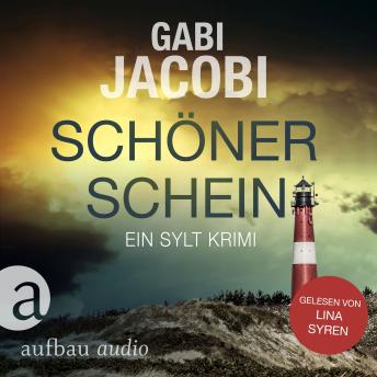 [German] - Schöner Schein - Ein Sylt Krimi - Neele Eriksson ermittelt, Band 2 (Ungekürzt)