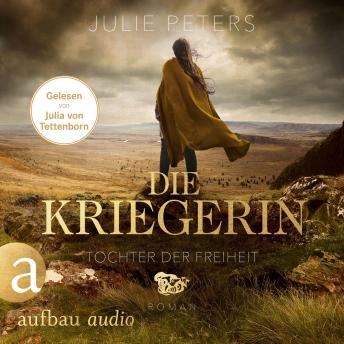 [German] - Die Kriegerin - Tochter der Freiheit - Kämpferische Frauen der Antike, Band 3 (Ungekürzt)