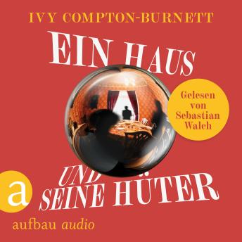 [German] - Ein Haus und seine Hüter - Die Andere Bibliothek, Band 479 (Ungekürzt)