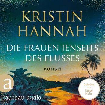 [German] - Die Frauen jenseits des Flusses (Gekürzt)
