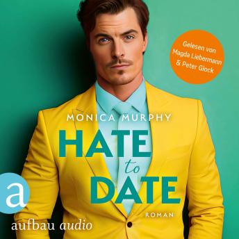 [German] - Hate to Date - Die Dating Serie, Band 4 (Ungekürzt)