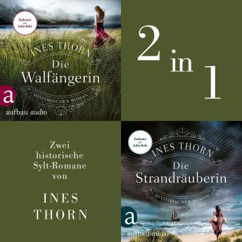 [German] - Die Walfängerin & Die Strandräuberin - Zwei historische Sylt-Romane in einem Hörbuch (Ungekürzt)