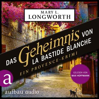 [German] - Das Geheimnis von La Bastide Blanche - Ein Provence-Krimi - Verlaque & Bonnet ermitteln, Band 7 (Ungekürzt)
