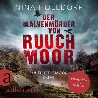 [German] - Der Malvenmörder von Ruuchmoor - Frederike von Cranich ermittelt, Band 2 (Ungekürzt)
