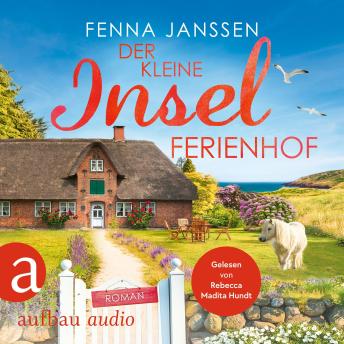 [German] - Der kleine Inselferienhof - Liebe, Glück und Sonnenschein, Band 6 (Ungekürzt)