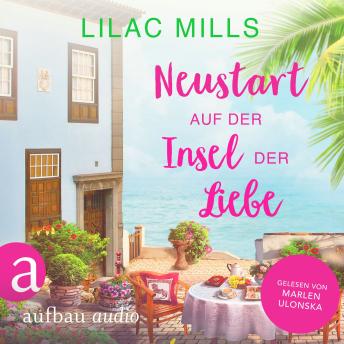 [German] - Neustart auf der Insel der Liebe - Sonnenschein und Liebesglück, Band 3 (Ungekürzt)