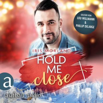 [German] - Hold Me Close - Eine Heron's Landing Novella - Willkommen in Heron's Landing, Band 4 (Ungekürzt)