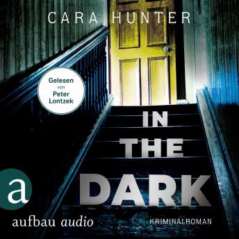 [German] - In the Dark - Keiner weiß, wer sie sind - Detective Inspector Fawley ermittelt, Band 2 (Ungekürzt)
