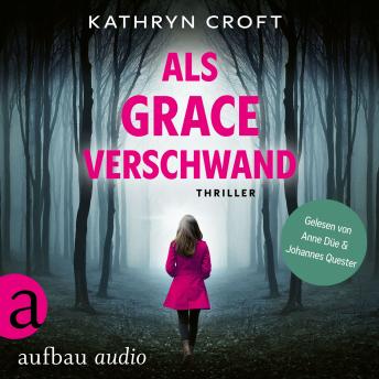[German] - Als Grace verschwand - Thriller (Ungekürzt) German Edition