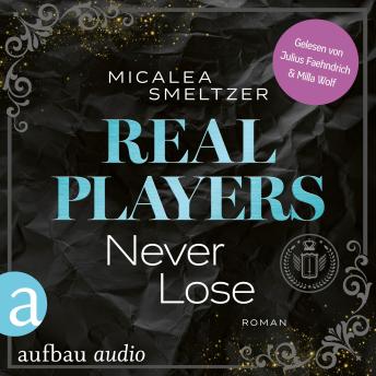 [German] - Real Players Never Lose - Fake Relationship College Romance - The Aldridge Boys, Band 3 (Ungekürzt)