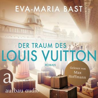 [German] - Der Traum des Louis Vuitton (Ungekürzt)