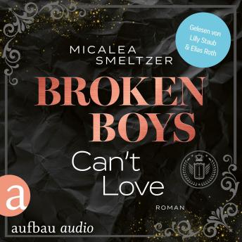 [German] - Broken Boys Can't Love - College Sports Romance - The Aldridge Boys, Band 5 (Ungekürzt)