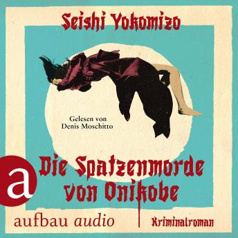 [German] - Die Spatzenmorde von Onikobe - Kosuke Kindaichi ermittelt, Band 5 (Ungekürzt)