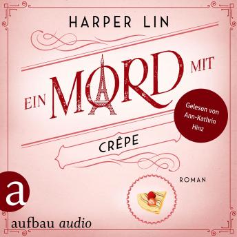 [German] - Ein Mord mit Crêpe - Ein Patisserie Krimi, Band 4 (Ungekürzt)