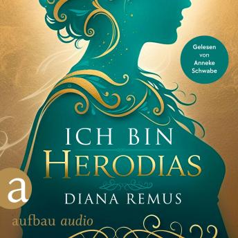 [German] - Ich bin Herodias (Ungekürzt)