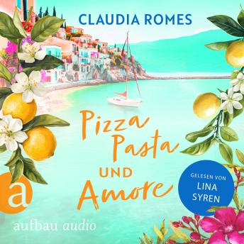 [German] - Pizza, Pasta und Amore - Liebe mit Meerblick, Band 2 (Ungekürzt)