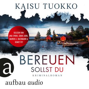 [German] - Bereuen sollst du - Die Morde von Kristinestad, Band 2 (Ungekürzt)