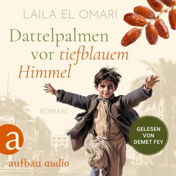 [German] - Dattelpalmen vor tiefblauem Himmel (Ungekürzt)