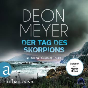 [German] - Der Tag des Skorpions - Ein Bennie-Griessel-Thriller - Benny Griessel Romane, Band 10 (Ungekürzt)