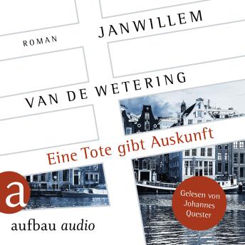 [German] - Eine Tote gibt Auskunft - Die Amsterdam-Polizisten, Band 2 (Ungekürzt)