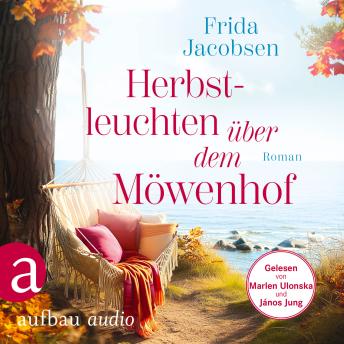 [German] - Herbstleuchten über dem Möwenhof - Möwenhof-Reihe, Band 2 (Ungekürzt)