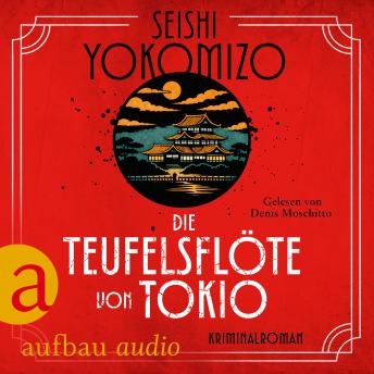[German] - Die Teufelsflöte von Tokio - Kosuke Kindaichi ermittelt, Band 6 (Ungekürzt)