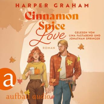 [German] - Cinnamon Spice Love - Maple Falls, Band 1 (Ungekürzt)
