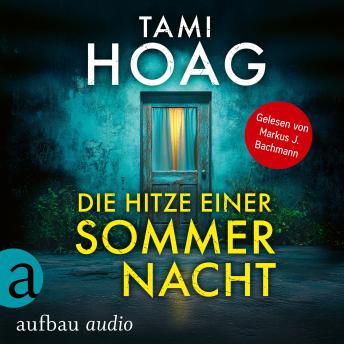 [German] - Die Hitze einer Sommernacht - Tami Hoag Bestseller Thriller, Band 5 (Ungekürzt)