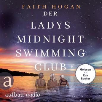[German] - Der Ladys Midnight Swimming Club - Die Irland-Frauen, Band 1 (Ungekürzt) German Edition