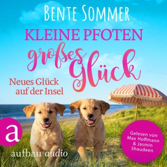 [German] - Kleine Pfoten, großes Glück - Neues Glück auf der Insel - Inseltierarzt Dr. Breden, Band 4 (Ungekürzt)