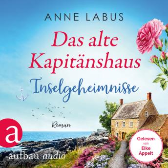 [German] - Das alte Kapitänshaus - Inselgeheimnisse - Jersey-Träume, Band 3 (Ungekürzt)